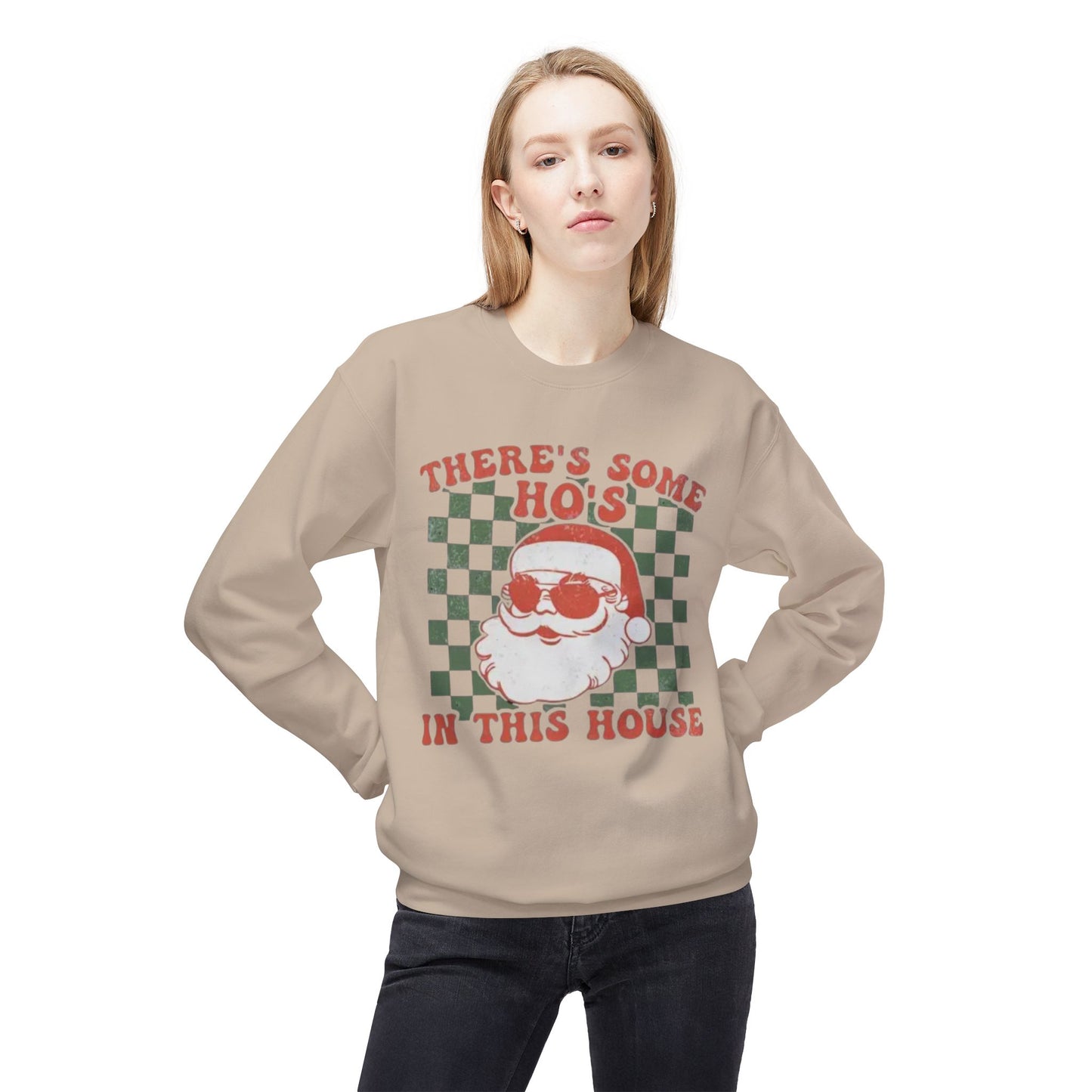 There’s Some Ho’s in This House – Holiday Chaos Crewneck
