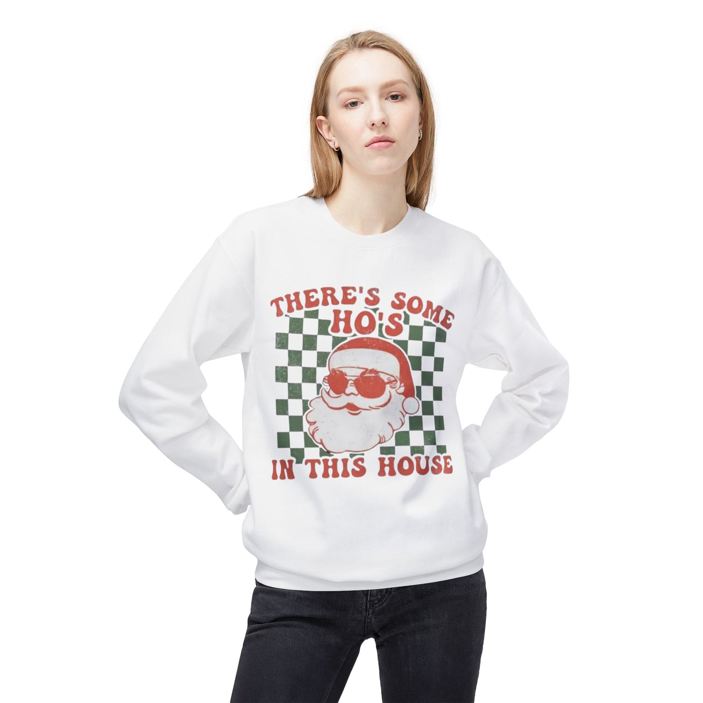 There’s Some Ho’s in This House – Holiday Chaos Crewneck