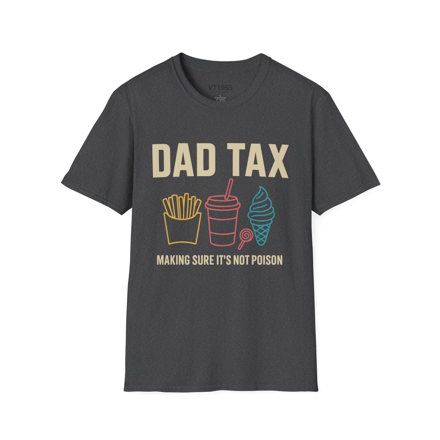Dad Tax – Quality Control Never Tasted So Good Tee VT1955 Signature