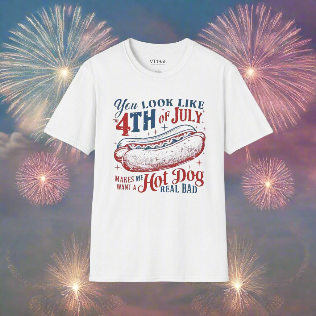 You Look Like the 4th of July | Funny Hot Dog Tee VT1955