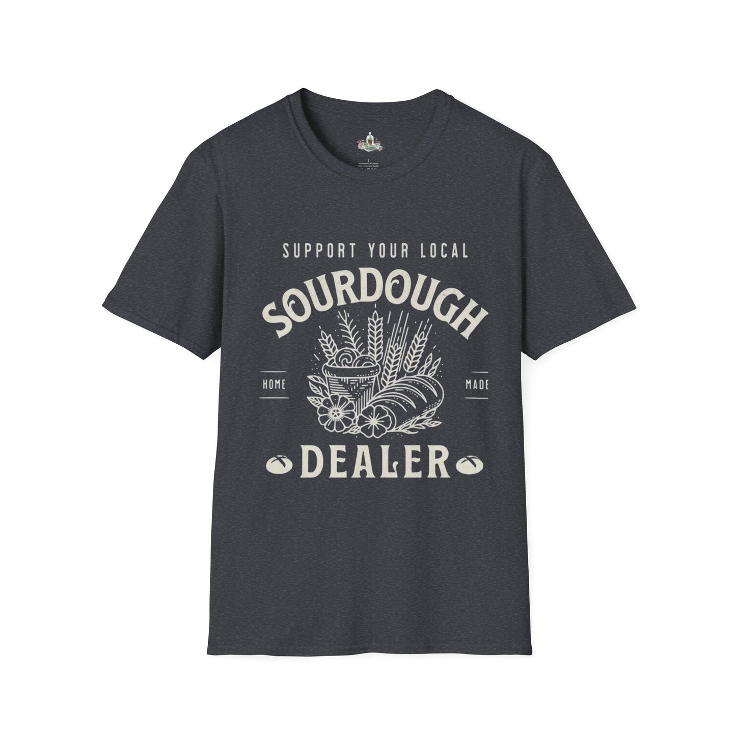 Support your local Sourdough dealer Tee