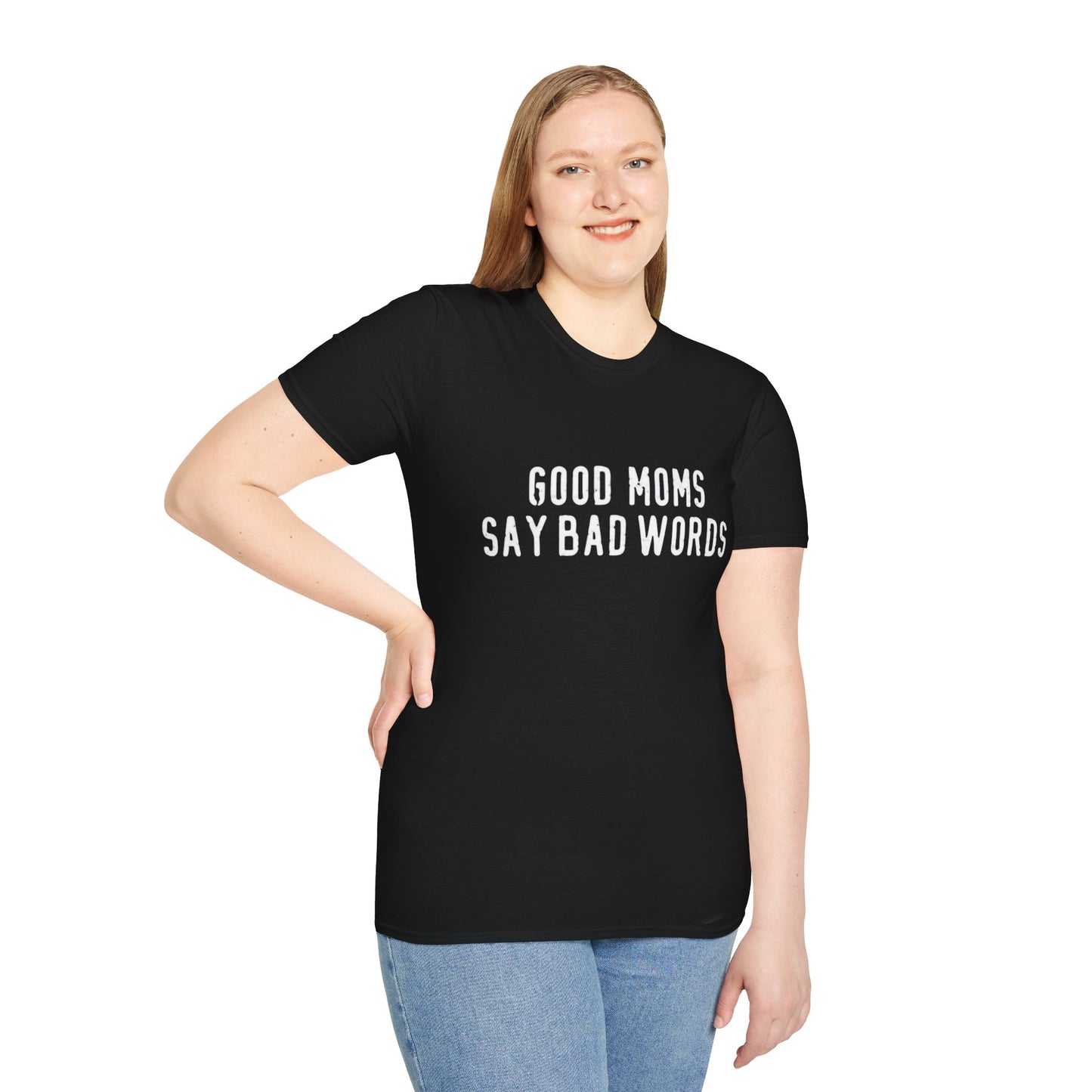 Good Moms Say Bad Words T-Shirt – Funny Mother’s Day Gift for Cool Moms VT1955 Signature