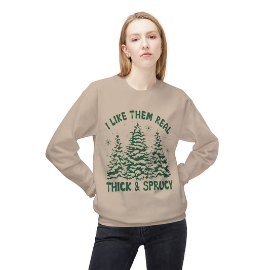 Thick & Sprucy – Real Tree Energy  Sweatshirt