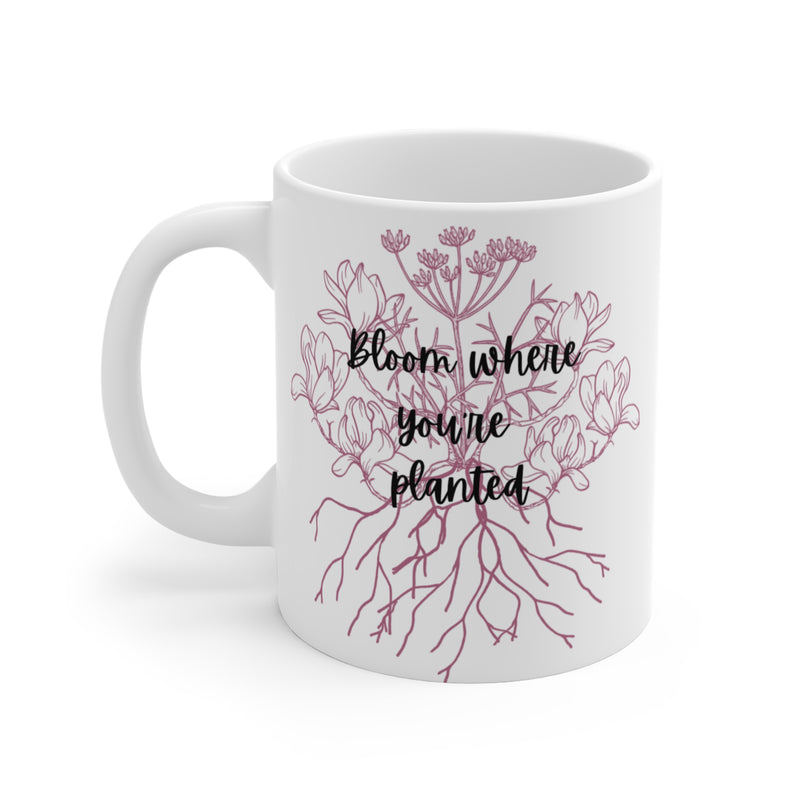 “Bloom Where you’re planted” mug VT1955 Signature