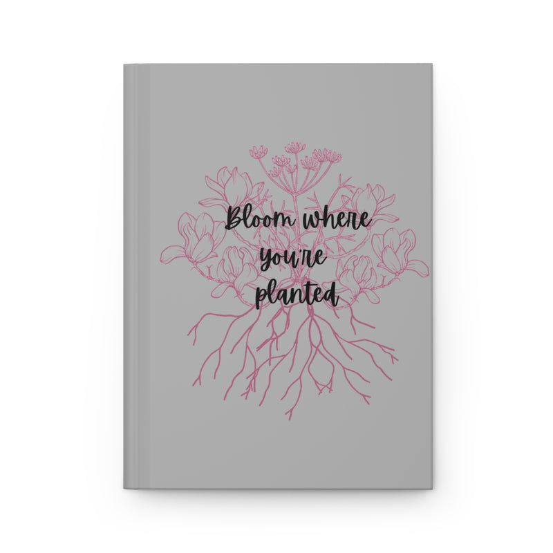 Bloom where you’re planted ❤️hardcover journal VT1955 Signature