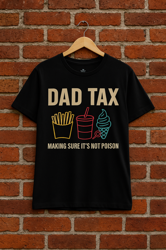 Dad Tax – Quality Control Never Tasted So Good Tee VT1955 Signature