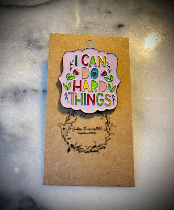 I can do hard things pin